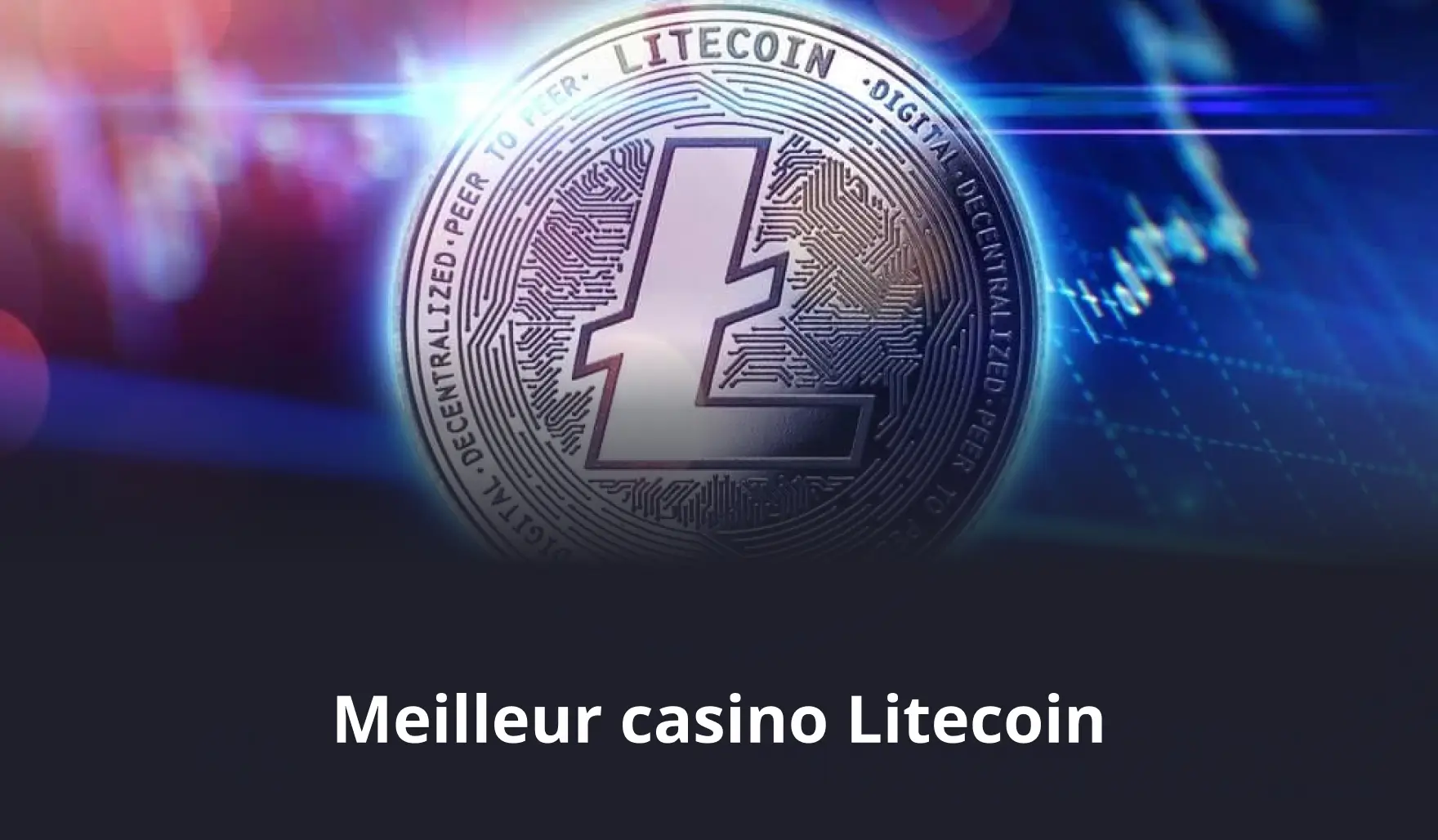 Meilleur Casino Litecoin